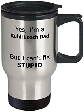 Да, аз съм баща Kuhli Loach, Но не мога да Оздравее Абсурдна Пътна чаша - Забавен подарък на папата Kuhli Loach