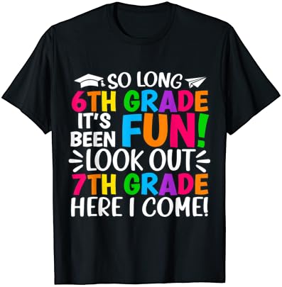 Сбогом, 6-ти Клас, на 7-ми клас, така че аз Дойдох, Выпускная Тениска 6-ти клас