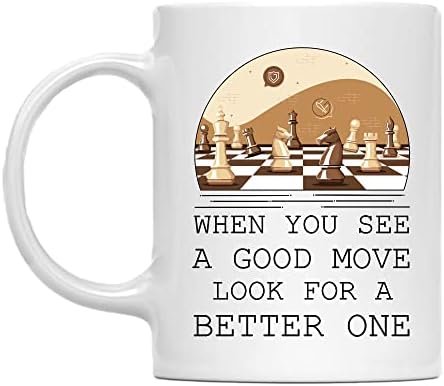 Шах Когато виждате ли добър ход, Потърсете по-добре Една бяла утайка от чаша с 11 грама, уникална идея за подарък,